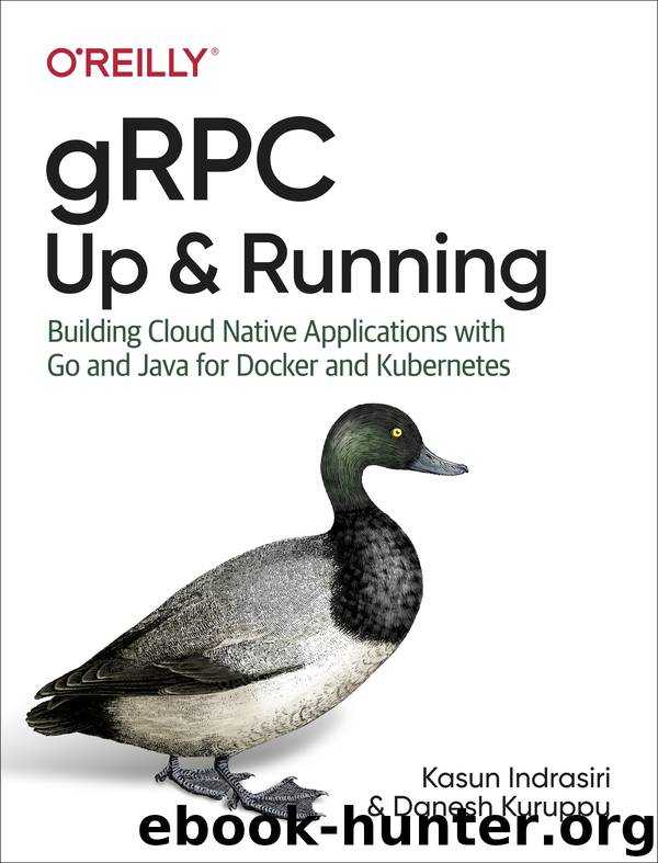 gRPC: Up and Running by Danesh Kuruppu & Kasun Indrasiri