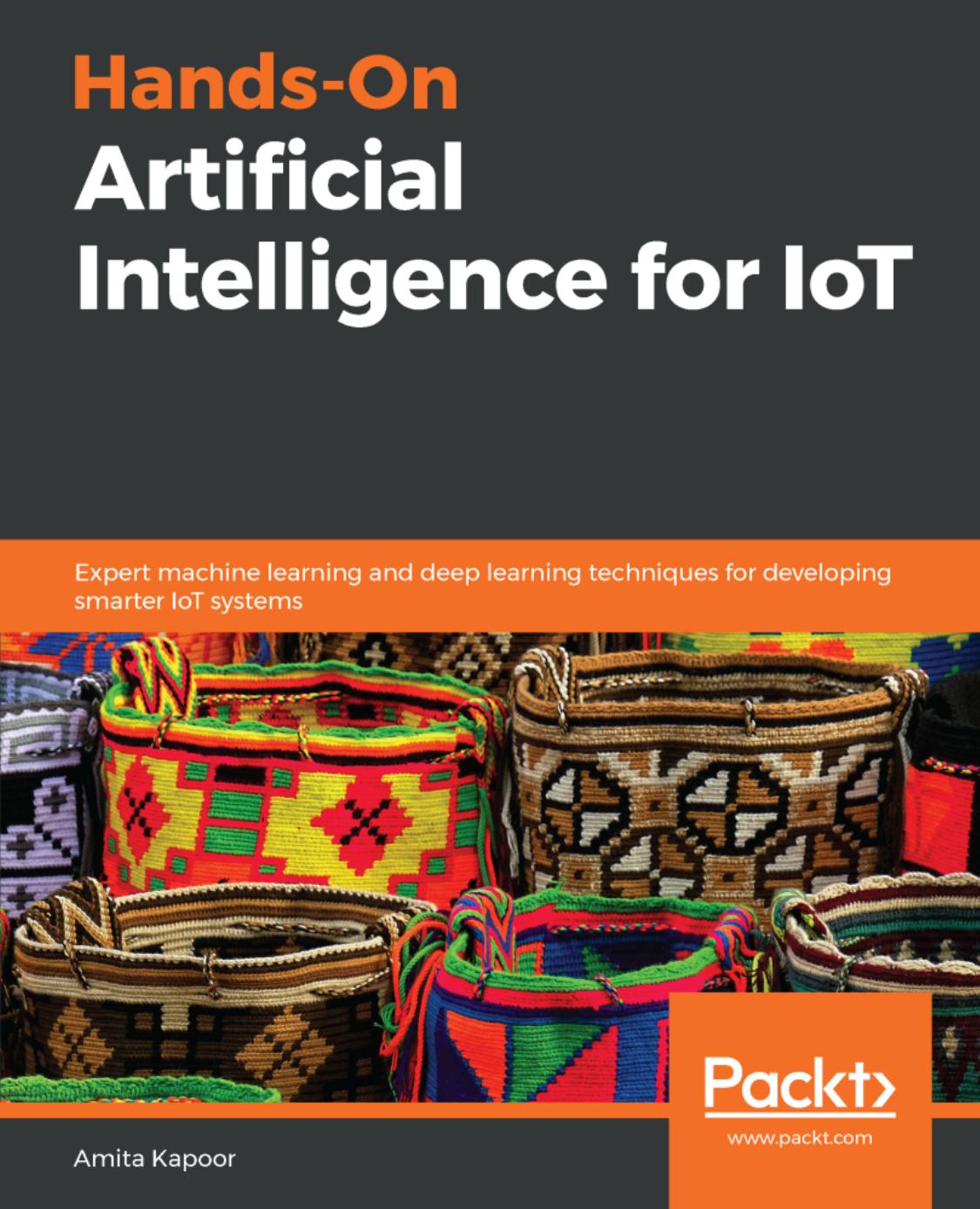hands-on artificial intelligence for iot by Unknown