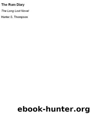 hunter s thompson - the rum diary by The Rum Diary