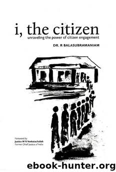 i, the citizen: unraveling the power of citizen engagement by R. Balasubramaniam