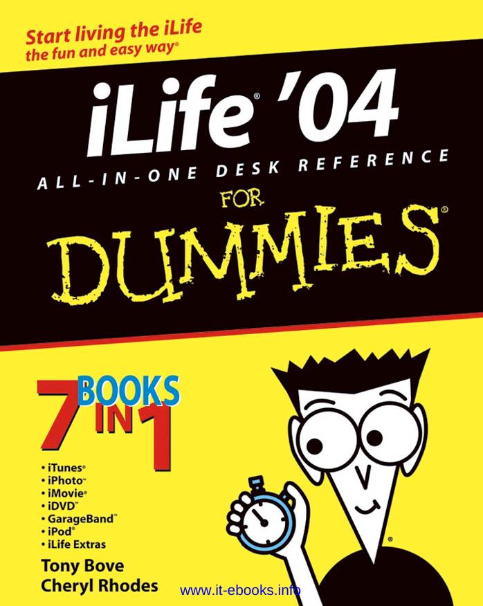 iLife '04 All-in-One Desk Reference For Dummies by Tony Bove Cheryl Rhodes