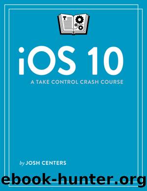 iOS 10 by Josh Centers