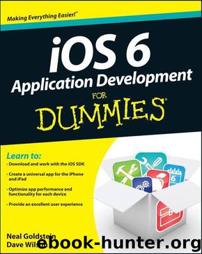 iOS 6 Application Development For Dummies by Goldstein Neal & Wilson Dave