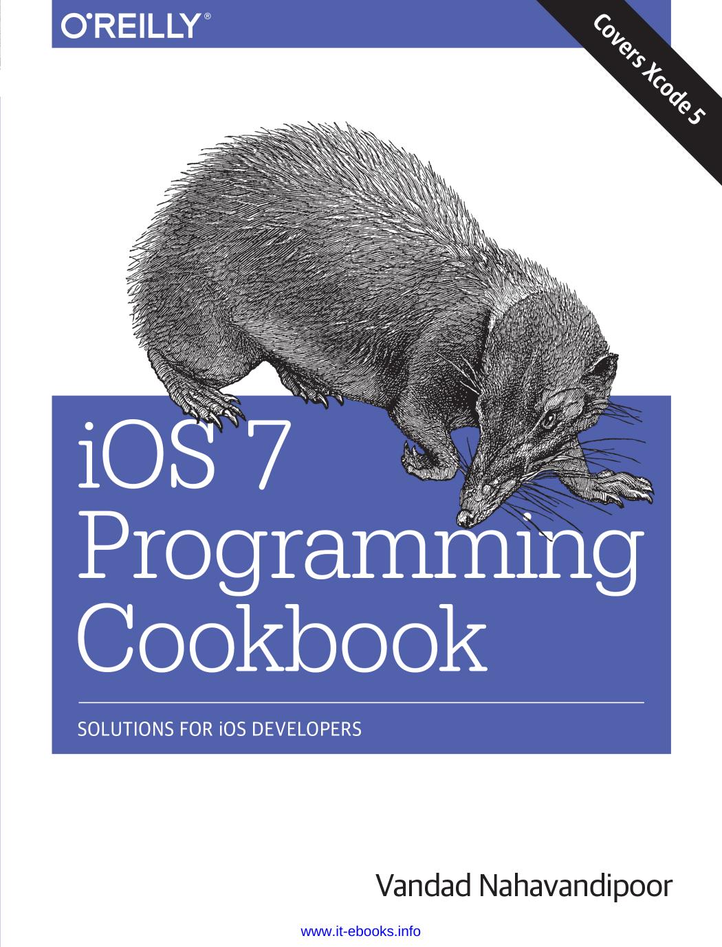 iOS 7 Programming Cookbook: Solutions for iOS Developers by Vandad Nahavandipoor