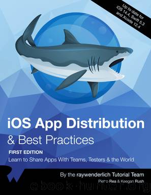 iOS App Distribution & Best Practices by By Pietro Rea & By Keegan Rush & Pietro Rea