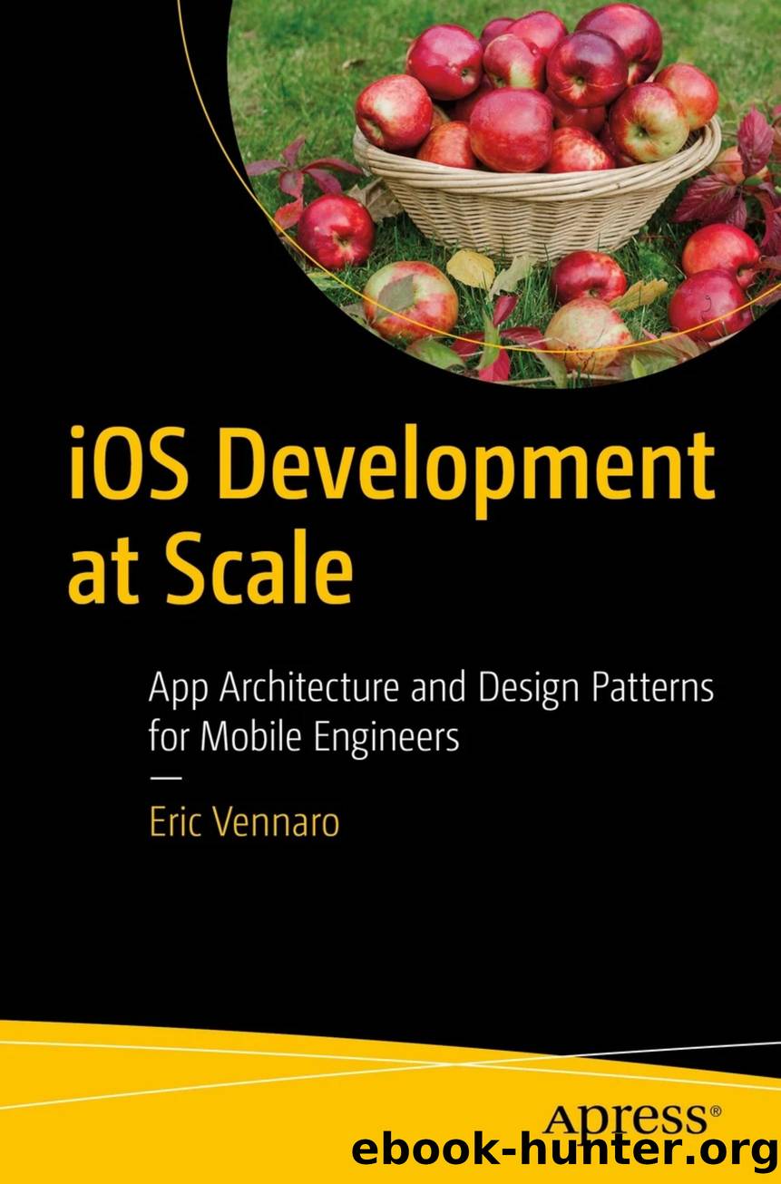 iOS Development at Scale by App Architecture & Design Patterns for Mobile Engineers