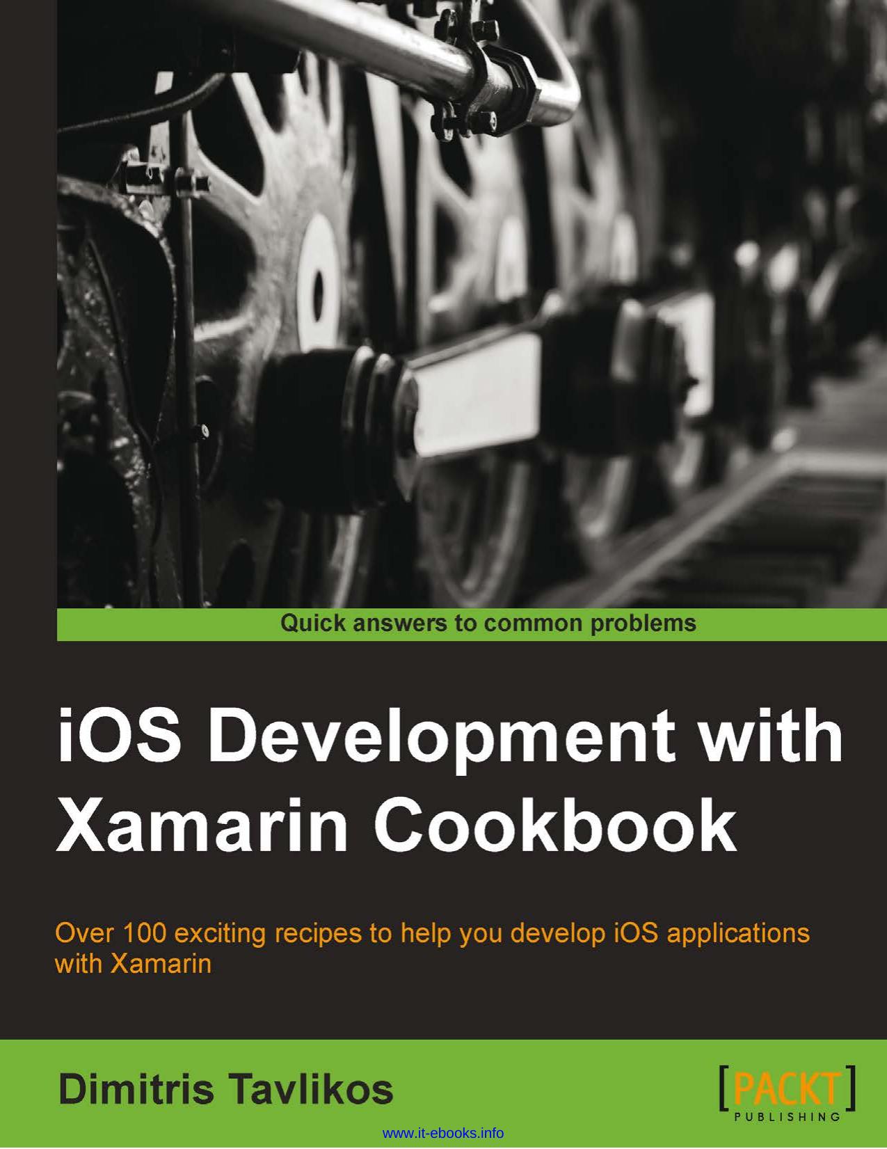 iOS Development with Xamarin Cookbook by Dimitris Tavlikos