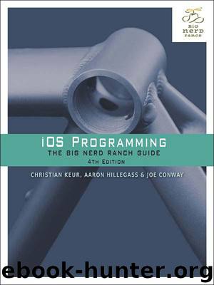iOS Programming: The Big Nerd Ranch Guide (4th Edition) (Big Nerd Ranch Guides) by Conway Joe & Hillegass Aaron & Keur Christian