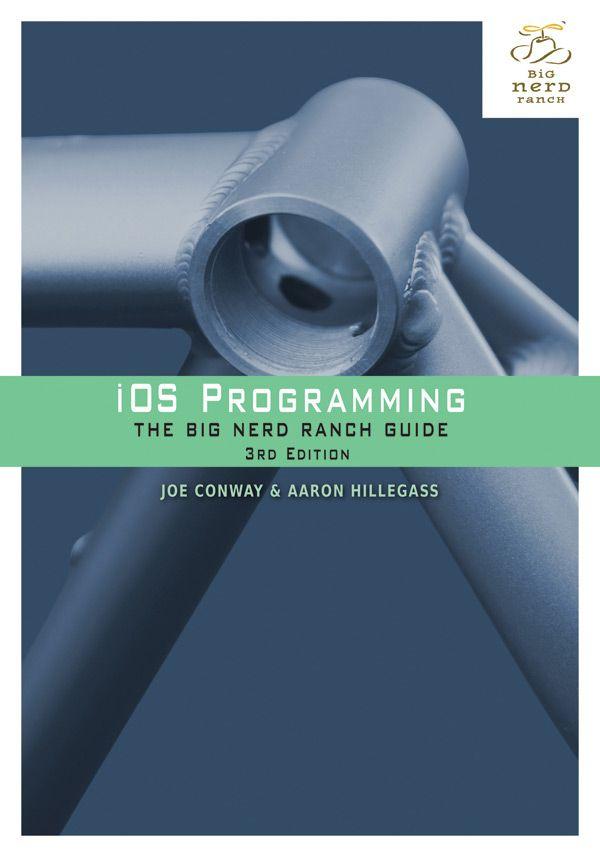 iOS Programming: The Big Nerd Ranch Guide, 3/e