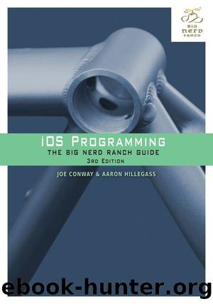 iOS Programming: The Big Nerd Ranch Guide, Third Edition (3rd Edition) (Big Nerd Ranch Guides) by Joe Conway & Aaron Hillegass