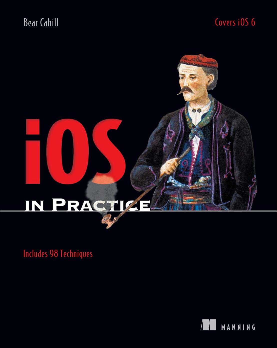 iOS in Practice by Bear Cahill