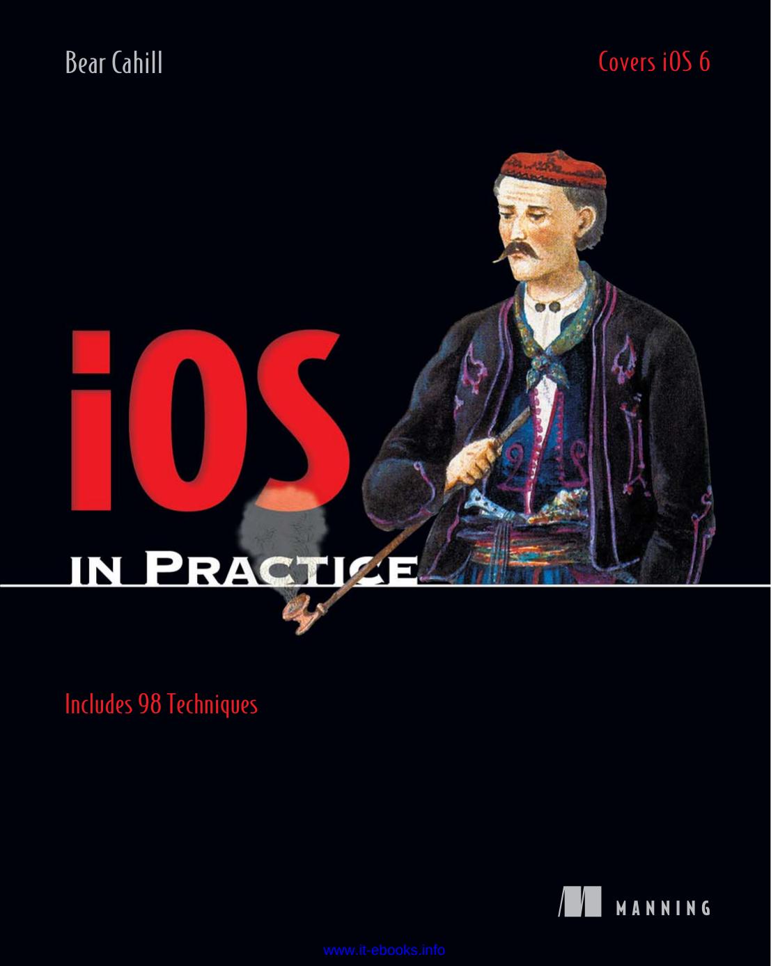 iOS6 in Practice by Bear Cahill
