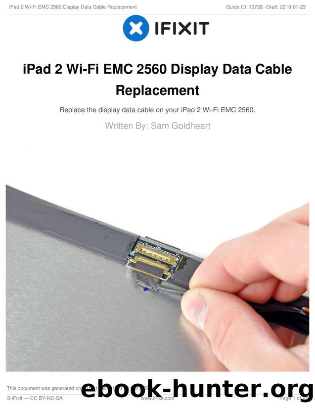 iPad 2 Wi-Fi EMC 2560 Display Data Cable Replacement by Unknown