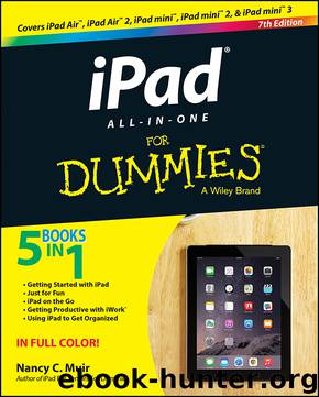 iPad All-in-One For Dummies®, 7th Edition by Nancy Muir