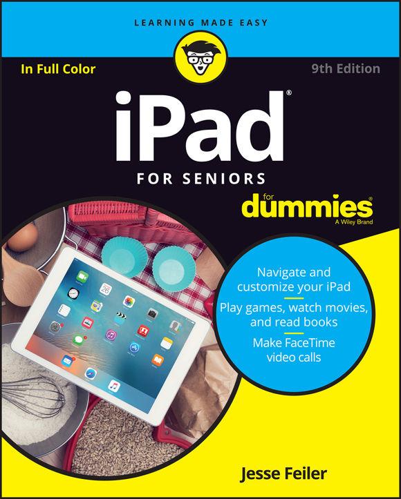 iPad For Seniors For Dummies (For Dummies (Computer/Tech))
