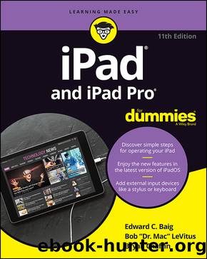 iPad and iPad Pro For Dummies by Edward C. Baig & Bob LeVitus & Bryan Chaffin