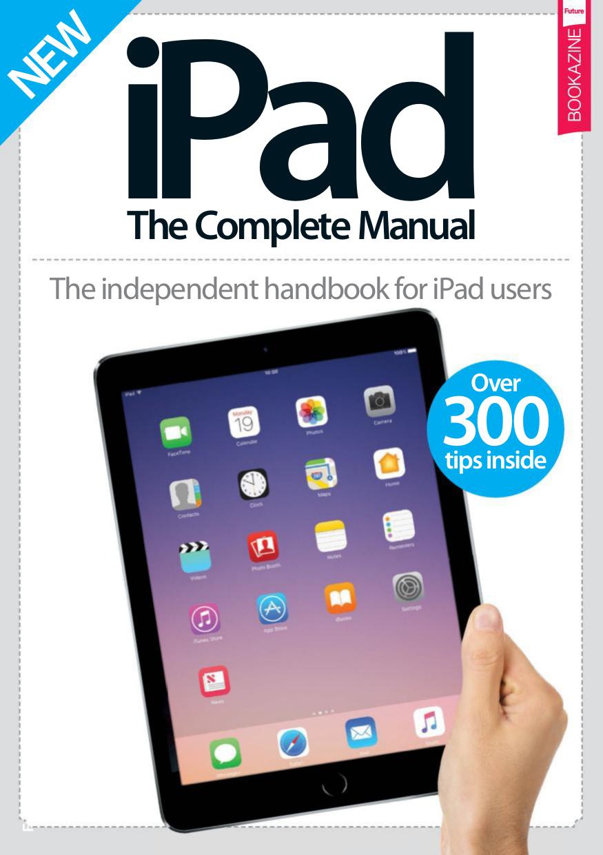 iPad: The Complete Manual 15th Edition by Unknow