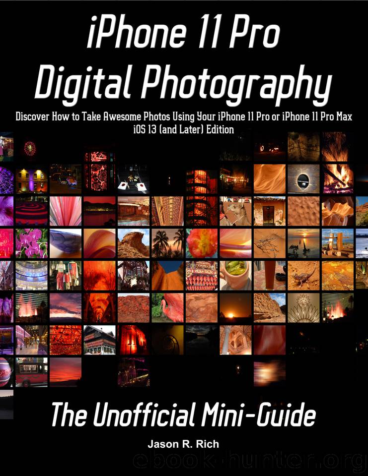 iPhone 11 Pro Digital Photography: The Unofficial Mini-Guide - Covers iOS 13 (or Later) by Rich Jason
