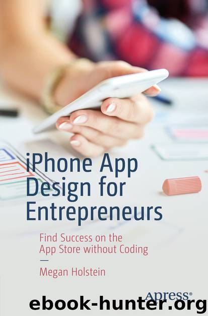 iPhone App Design for Entrepreneurs by Megan Holstein