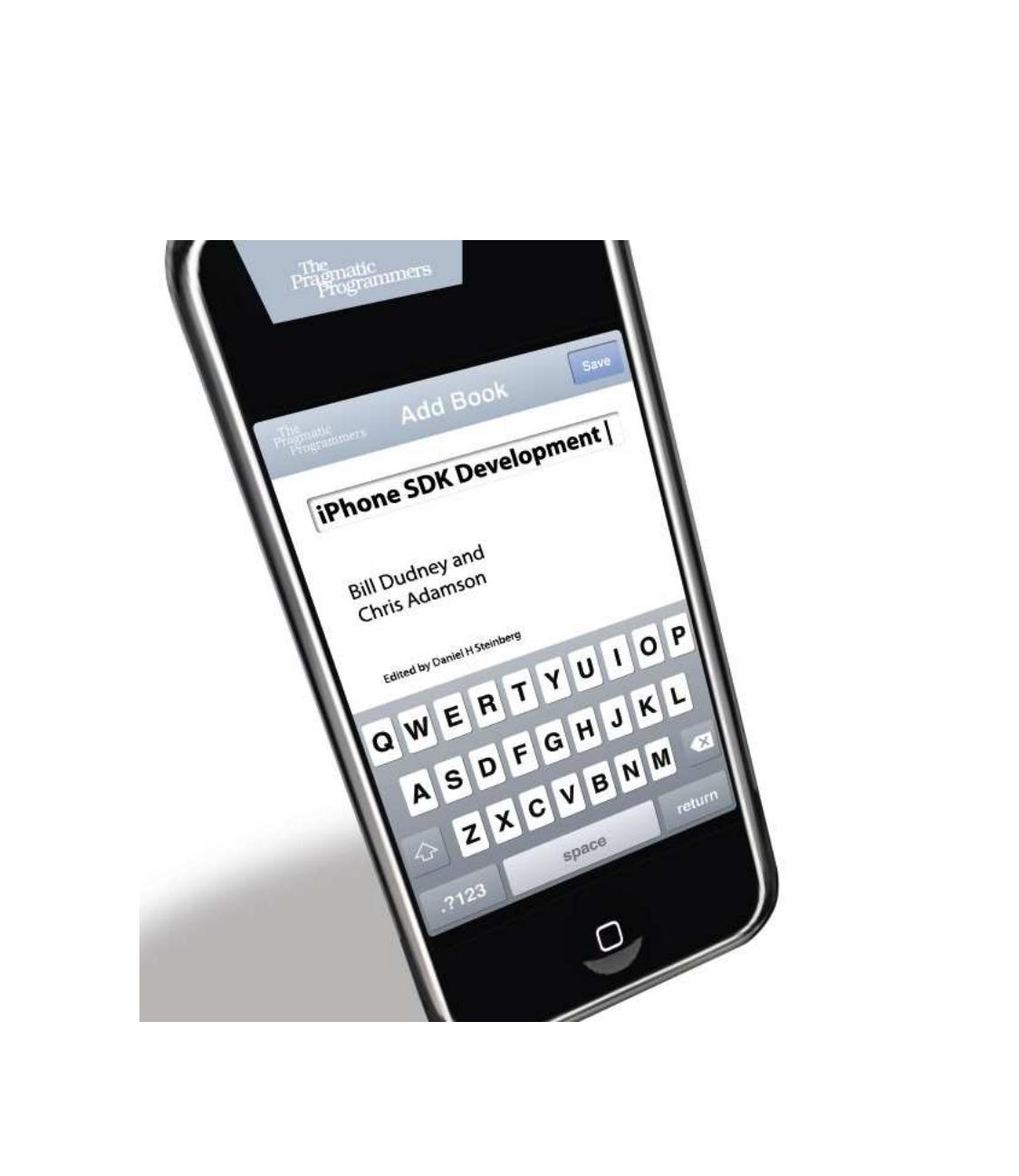 iPhone SDK Development by Bill Dudney Chris Adamson