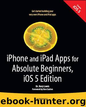 iPhone and iPad Apps for Absolute Beginners, iOS 5 Edition by Lewis Rory