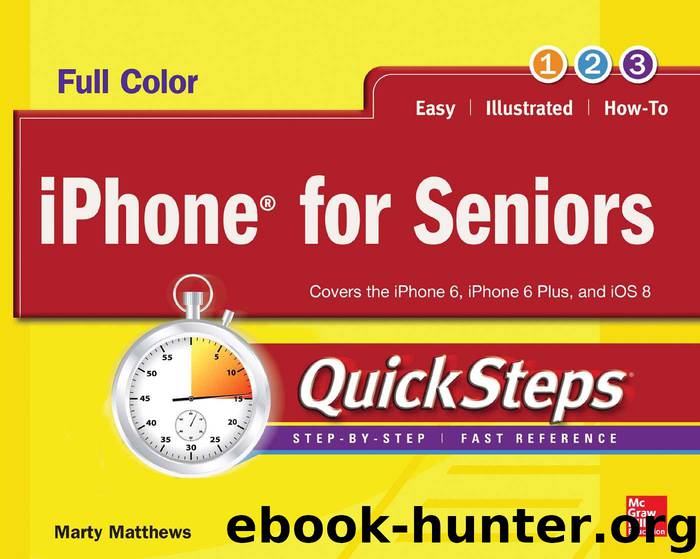 iPhone for Seniors QuickSteps by Matthews Marty & Matthews Carole