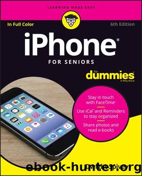 iPhone® For Seniors For Dummies® by Dwight Spivey