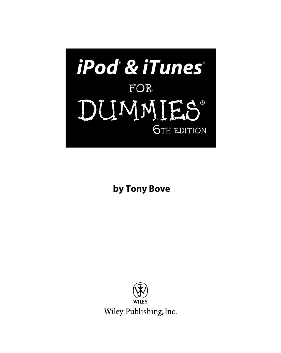 iPod & iTunes for DUMmIES 6th by Unknown