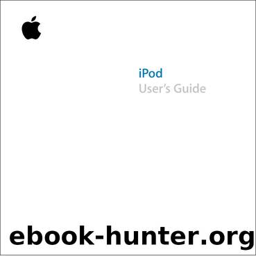 iPod (Click Wheel) User's Guide by Apple Product Documentation