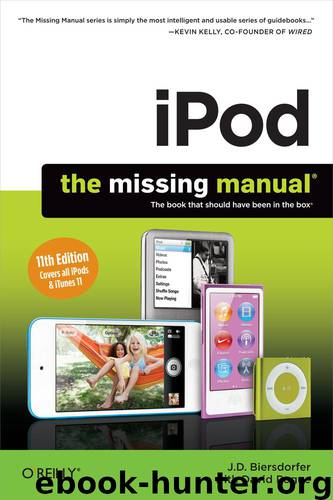 iPod: The Missing Manual, Eleventh Edition by J.D. Biersdorfer