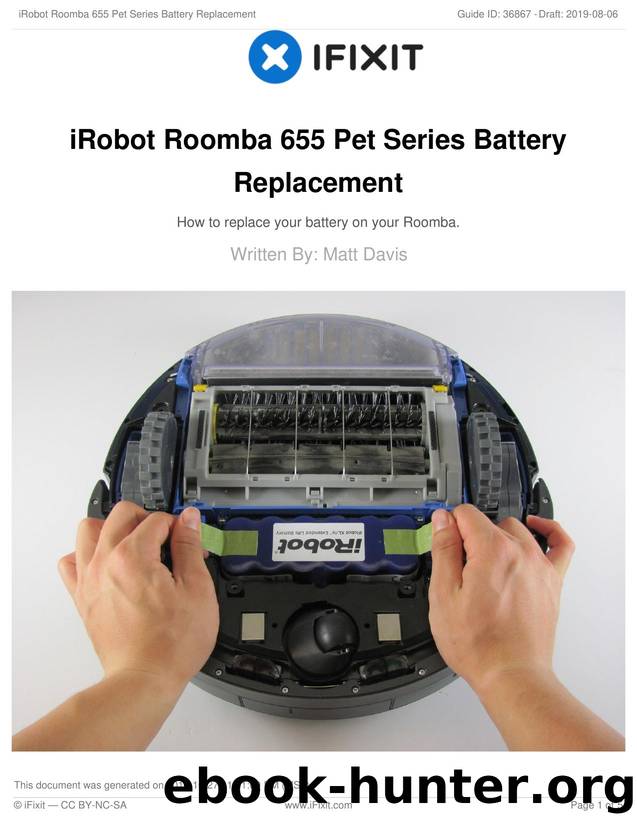 iRobot Roomba 655 Pet Series Battery Replacement by Unknown