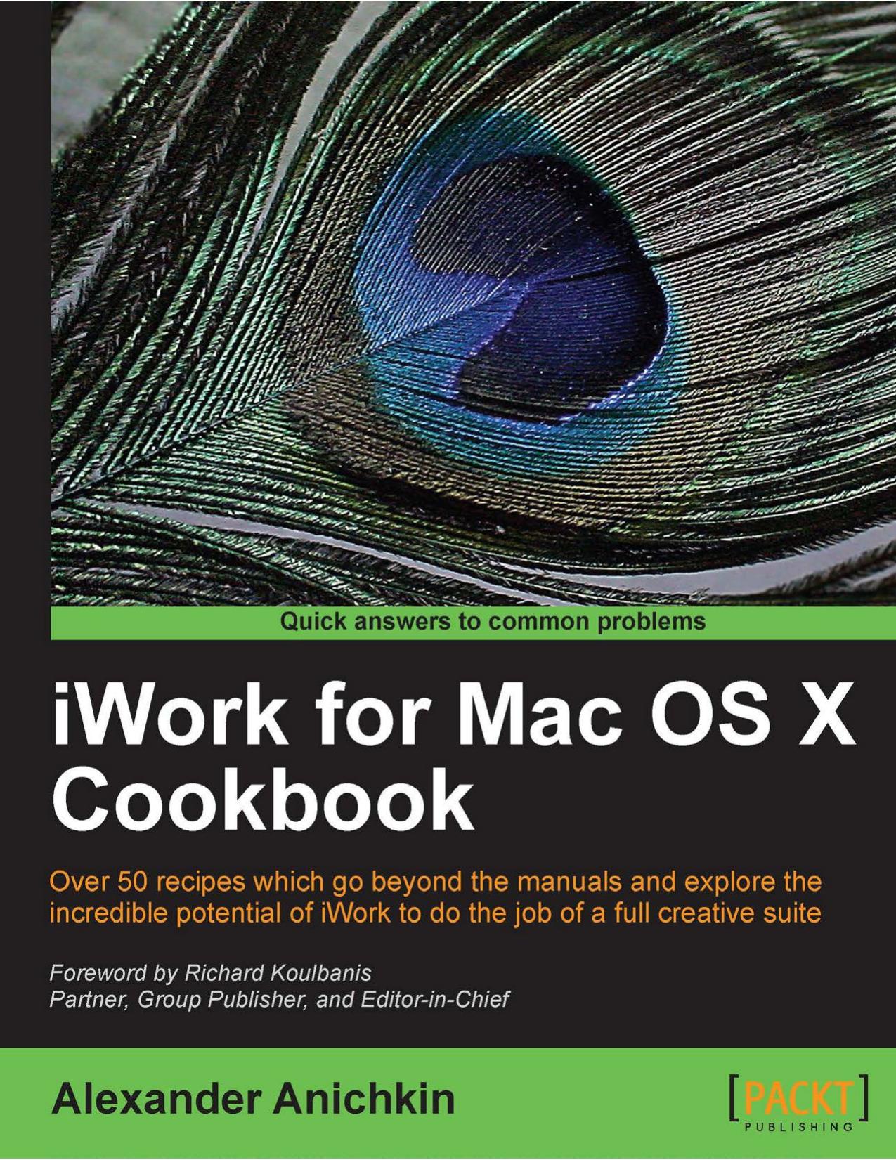 iWork for Mac OSX Cookbook by Anichkin Alexander