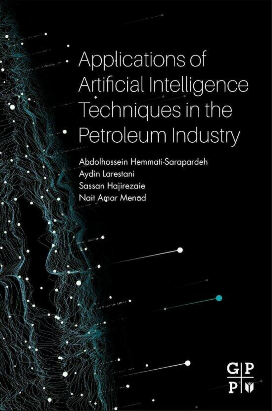 icerbox Applications of Artificial Intelligence Techniques in the Petroleum Industry by Unknown