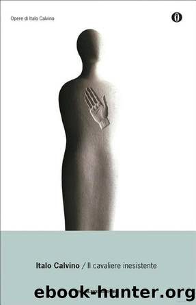il cavaliere inesistente by italo calvino