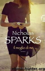 il meglio di me by Nicholas Sparks