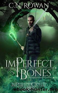 imPerfect Bones: A Darkly Funny Supernatural Suspense Mystery (The imPerfect Cathar Book 4) by C.N. Rowan