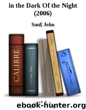 in the Dark Of the Night (2006) by Saul| John