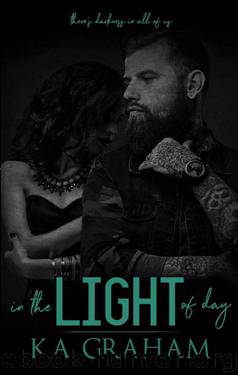 in the LIGHT of day by KA Graham