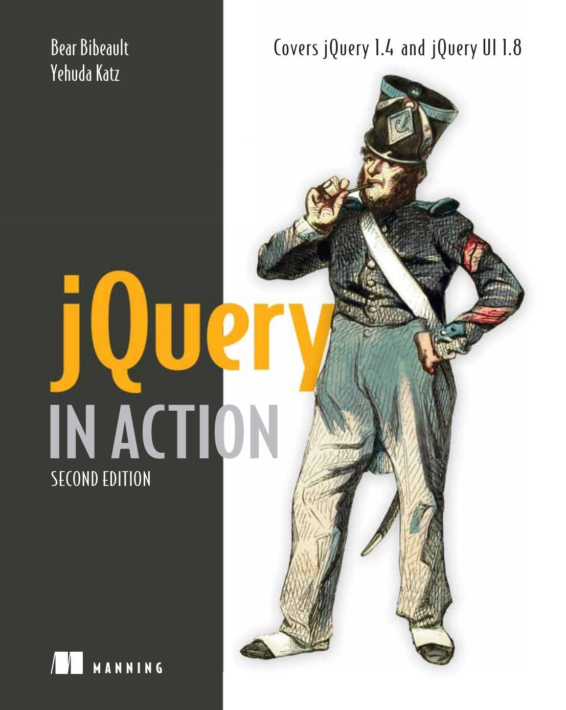 jQuery in Action by Bear Bibeault and Yehuda Katz