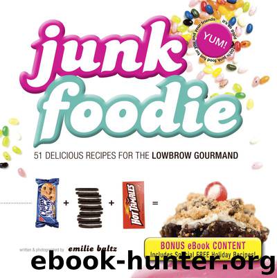 junk foodie by emilie baltz