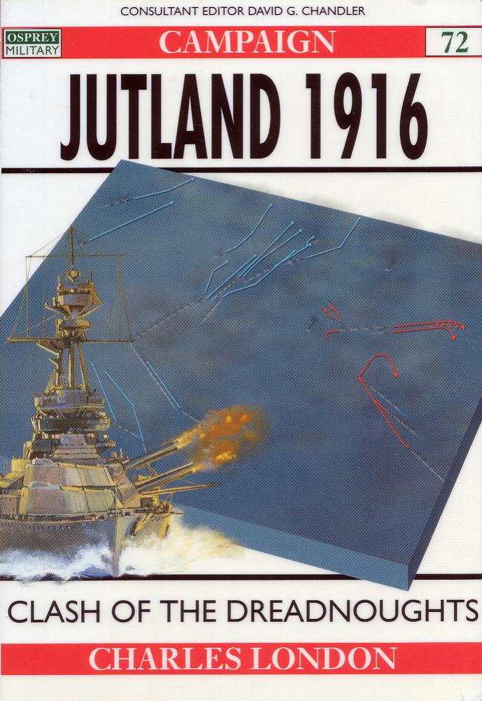 jutland 1916 - clash of the dreadnoughts by C.London