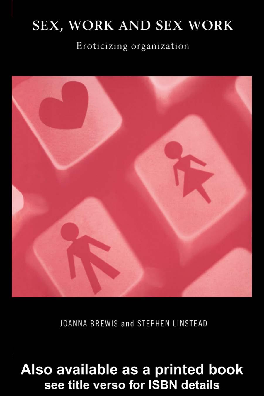 k and Sex Work: Eroticizing organization by Joanna Brewis and Stephen Linstead