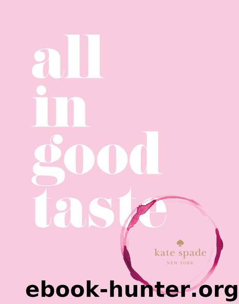 kate spade new york: all in good taste by kate spade new york
