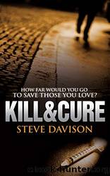 kill&Cure by Steve Davison