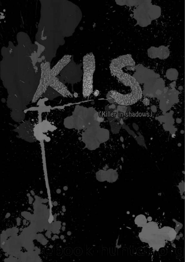 kis (Killer in Shadows) by Unknown