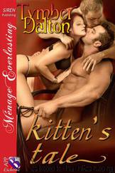 kitten's tale (Siren Publishing Ménage Everlasting) by Tymber Dalton