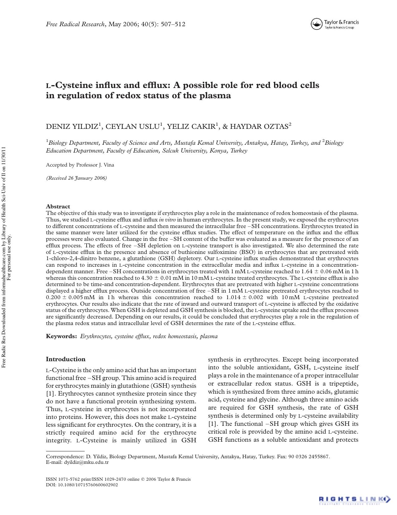 l-Cysteine influx and efflux: A possible role for red blood cells in regulation of redox status of the plasma by Deniz Yildiz1† Ceylan Uslu1 Yeliz Cakir1 & Haydar Oztas2