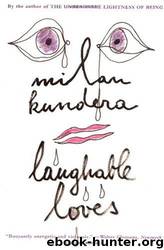 laughable loves by Milan Kundera