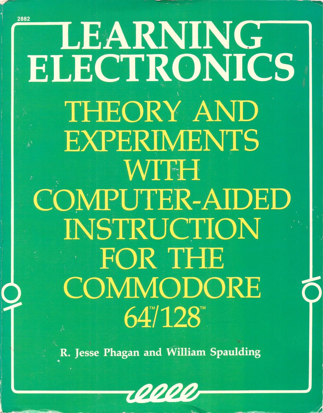 learning electronics theory and experiments for the commodore 64 128 by Unknown
