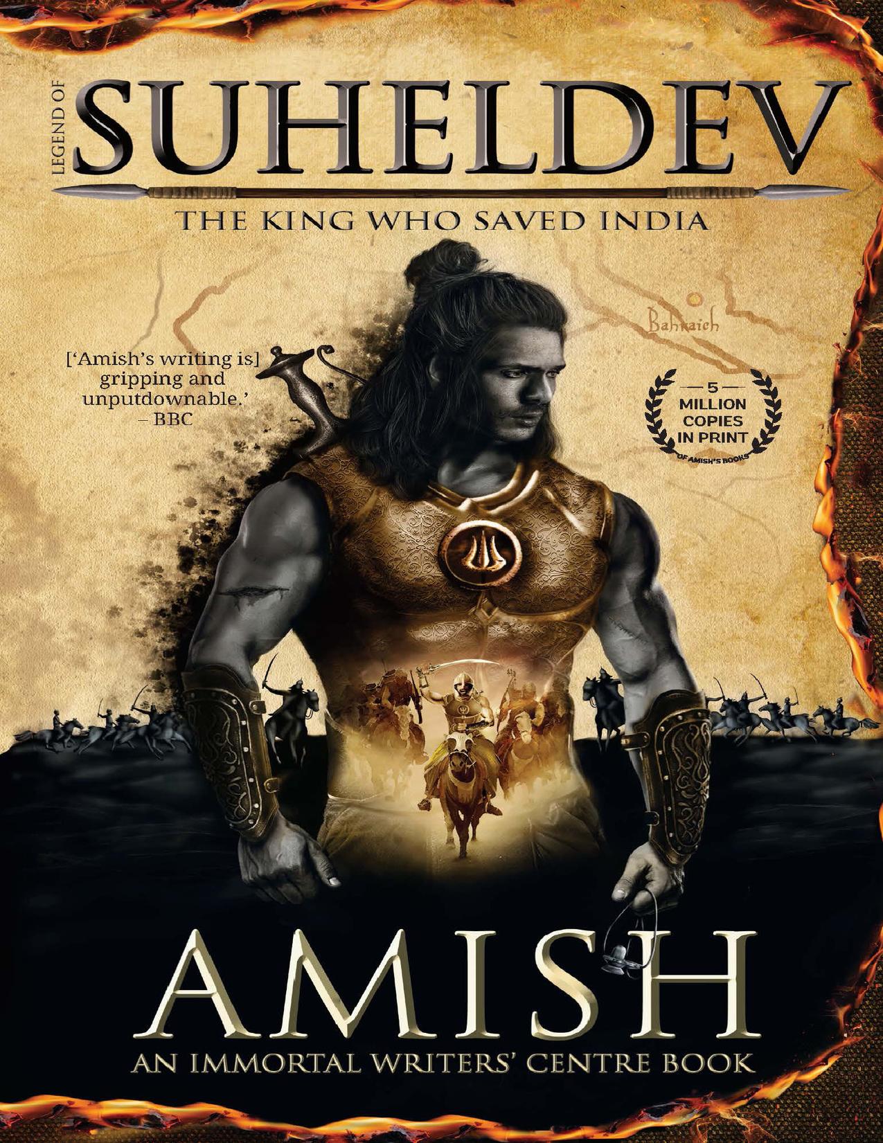 legend of suheldev: the king who saved india by Amish Tripathi by Amish Tripathi